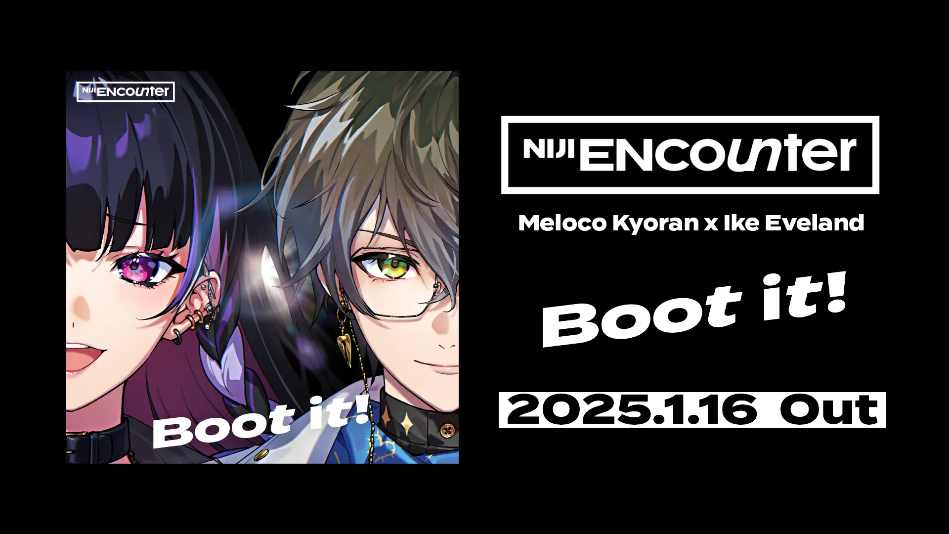 NIJI ENCOUNTER「Boot it!」